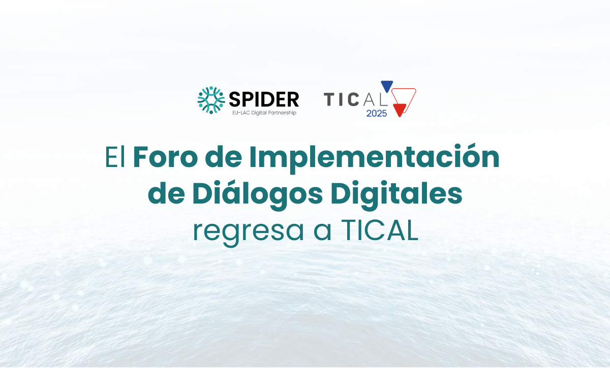 El Foro DIF del proyecto SPIDER regresa con fuerza a TICAL2025